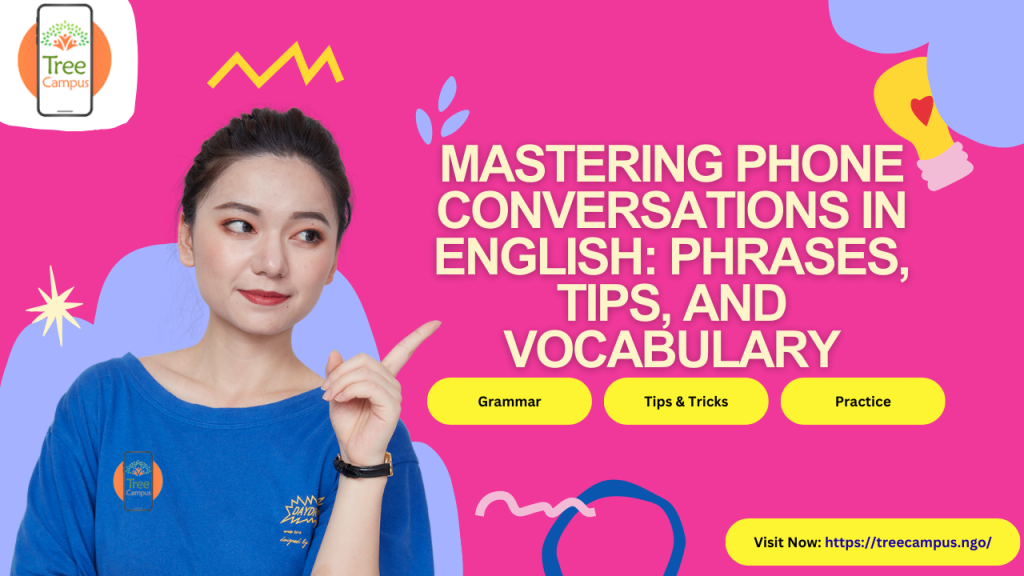 Mastering Phone Conversations in English: Phrases, Tips, and Vocabulary